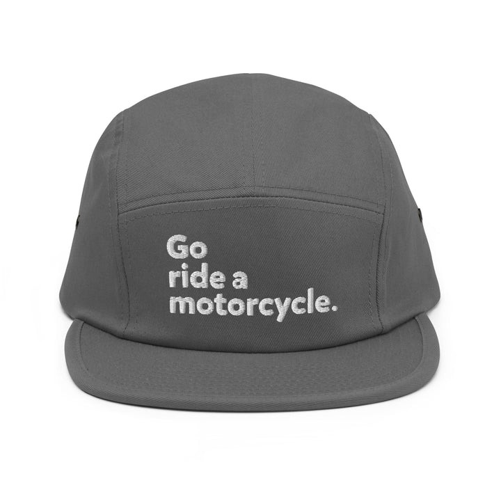 'Go ride a motorcycle' 5-Panel Camper Cap