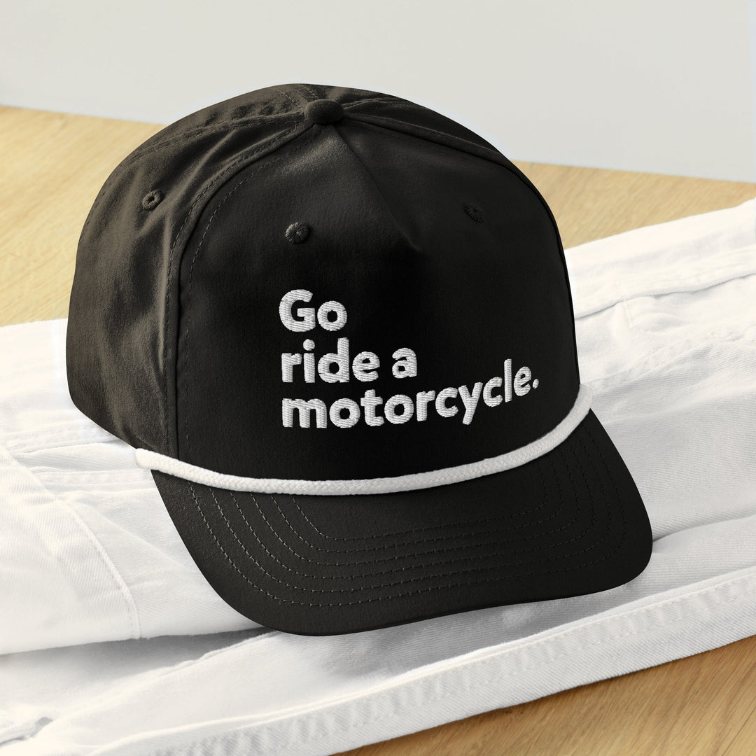 'Go ride a motorcycle' Rope Cap