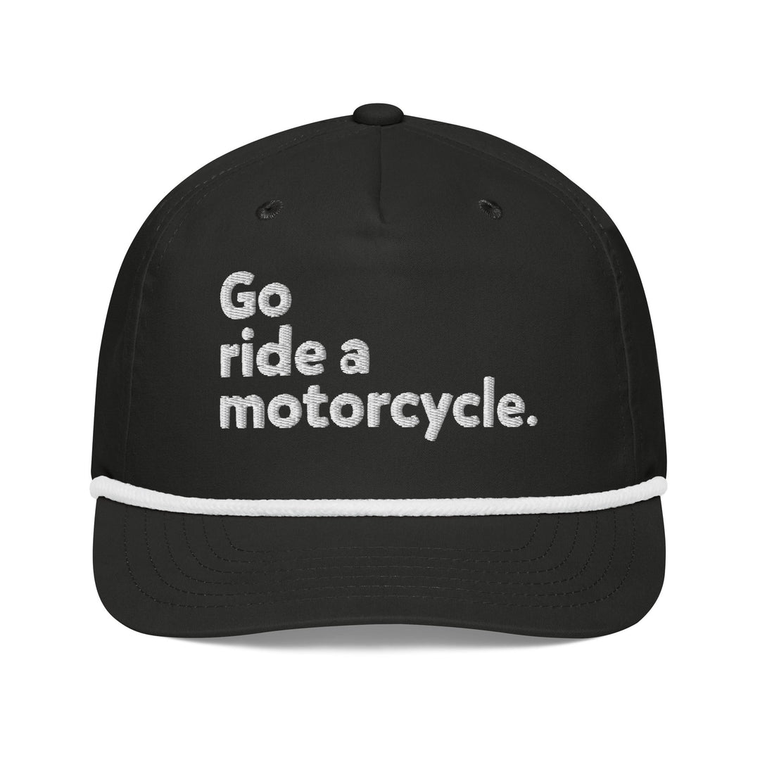 'Go ride a motorcycle' Rope Cap