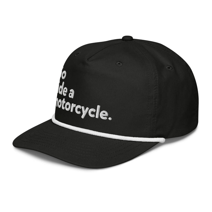 'Go ride a motorcycle' Rope Cap
