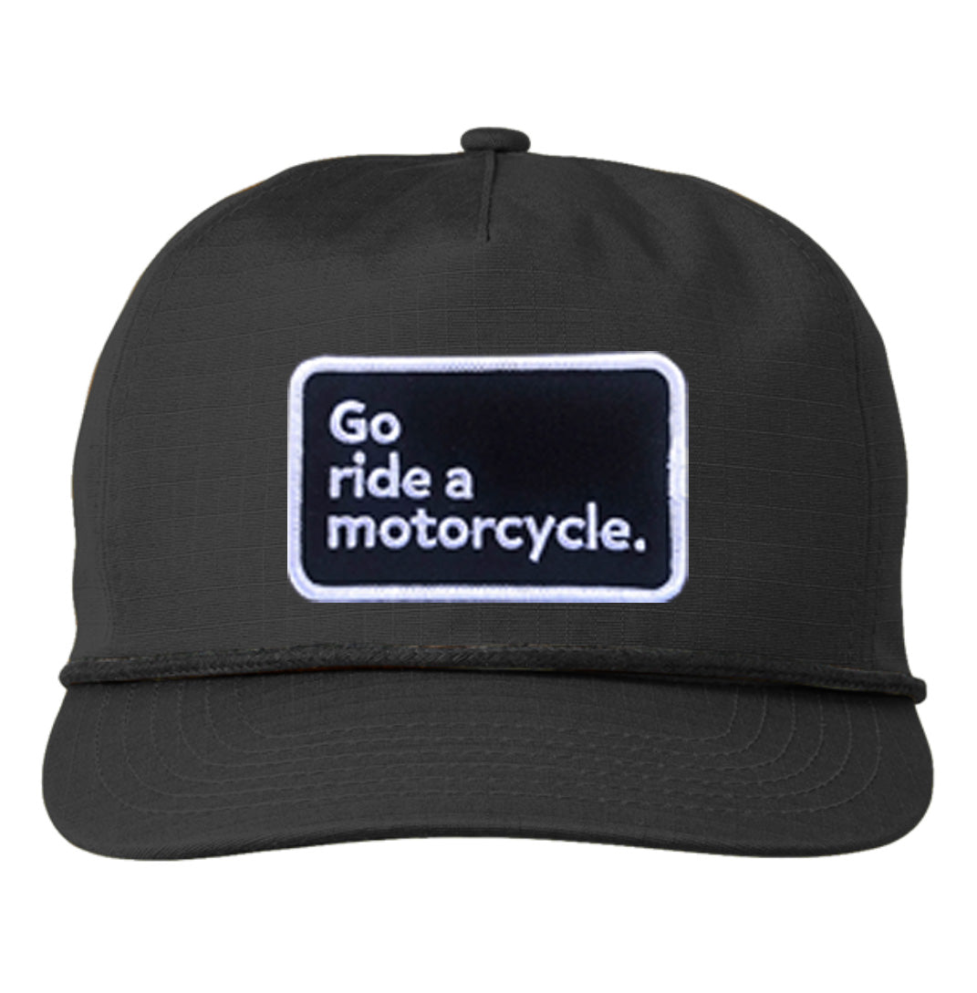 "Go ride a motorcycle" Lariat Ripstop Hat